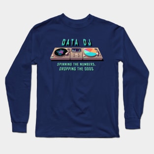 Data DJ - Spinning Numbers Long Sleeve T-Shirt